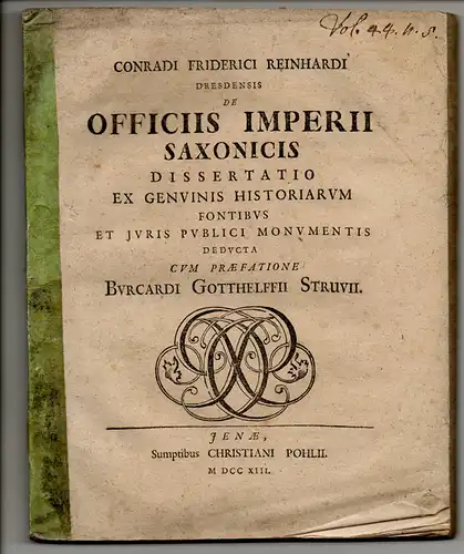 Reinhard, Conrad Friedrich: aus Dresden: Juristische Dissertation. De officiis Imperii Saxonicis. 