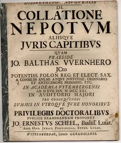 Scheel, Johannes Ernst: aus Bautzen: Juristische Dissertation. De collatione nepotum aliisque iuris capitibus. 