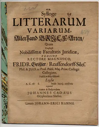 Cadaeus, Johann: aus Greiffenberg: Sylloge litterarum variarum, Allerhand Brief-Arten. 