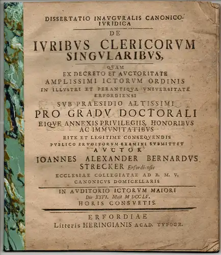 Strecker, Johann Alexander Bernhard: aus Erfurt: Juristische Inaugural-Dissertation. De iuribus clericorum singularibus. 