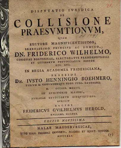 Herold, Friedrich Wilhelm: aus Halle, Saale: Juristische Disputation. De collisione praesumtionum. Editio Novissima. 