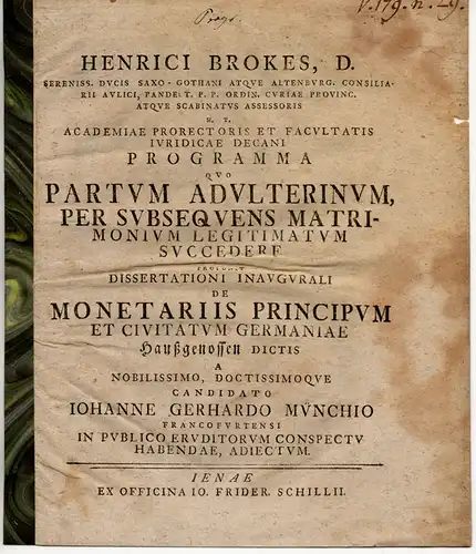 Brokes, Heinrich: Programma quo partum adulterinum per subsequens matrimonium legitimatum succedere proponit. Promotionsankündigung von Johann Gerhard Münch aus Frankfurt/Main. 