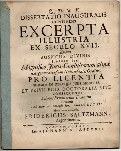 Saltzmann, Friedrich: aus Straßburg: Juristische Inaugural-Dissertation. Continens excerpta illustris ex seculo XVII. 