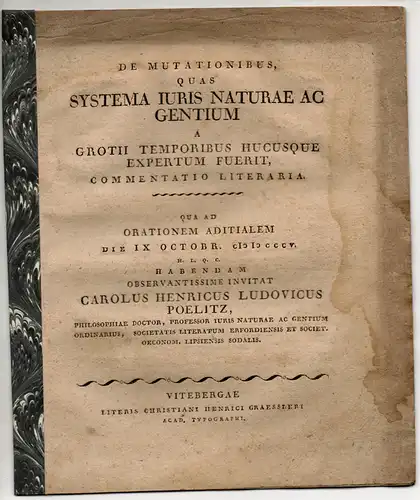 Pölitz, Karl Heinrich Ludwig: De Mutationibus, Quas Systema Iuris Naturae Ac Gentium A Grotii Temporibus Hucusque Expertum Fuerit : Commentatio Literaria. 