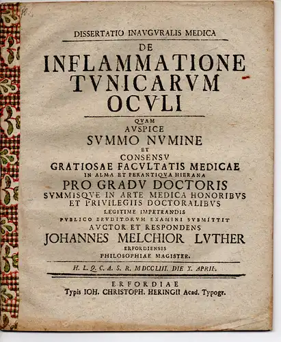 Luther, Johann Melchior: aus Erfurt: Medizinische Inaugural-Dissertation. De inflammatione tunicarum oculi (Über die Entzündung der Augenhäute). 