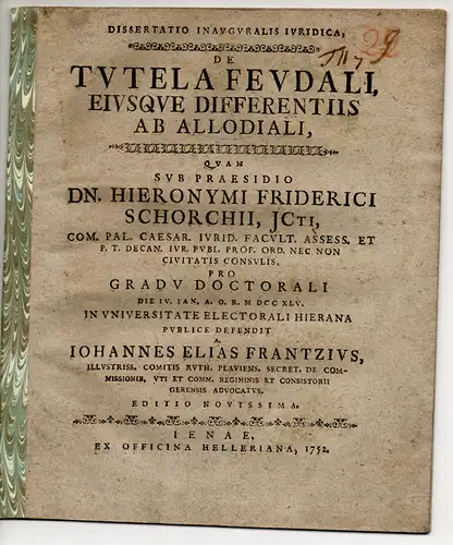 Frantz, Johann Elias: Juristische Inaugural-Dissertation. De tutela feudali eiusque differentiis ab allodiali. 
