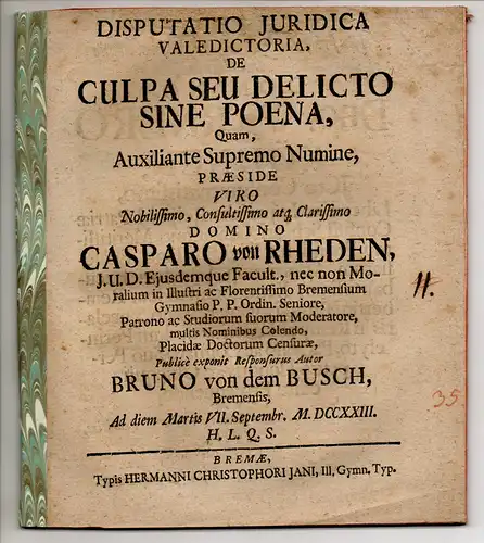 Busch, Bruno von dem: aus Bremen: Juristische Disputation. De culpa seu delicto sine poena. 