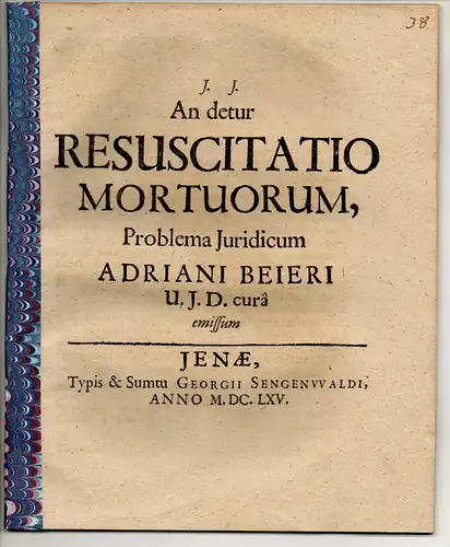 Beier, Adrian: An detur resuscitatio mortuorum (Über Wiederauferstandene). 