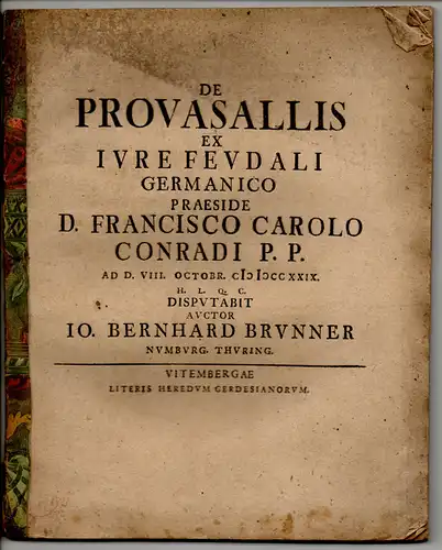 Brunner, Johann Bernhard: aus Naumburg: De provasallis ex iure feudali Germanico. 