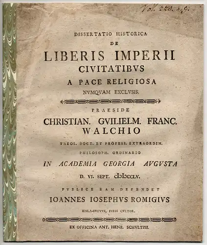 Romig, Johann Joseph: Historische Dissertation. De liberis imperii civitatibus a pace religiosa numquam exclusis. 