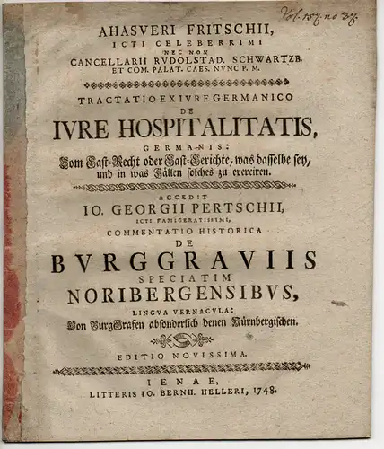 Fritsch, Ahasver; Pertsch, Johann Georg: Tractatio ex iure Germanico de iure hospitalitatis, Germanis: Vom Gast-Recht oder Gast-Gerichte, was dasselbe sey, und in was Fällen solches...