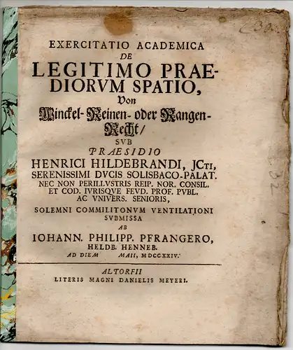 Pfranger, Johann Philipp: Exercitatio academica: De legitimo praediorum spatio, Von Winckel-, Reinen- oder Rangen-Recht. 