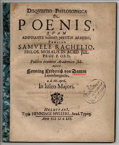 Damm, Henning Friedrich von: Lüneburg: Philosophische Disquisitio. De Poenis. 