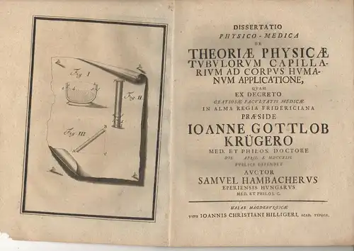 Hambacher, Samuel: aus Eperies (Saris): Dissertatio de theoriae physicae tubulorum capillarium ad corpus humanum applicatione. 