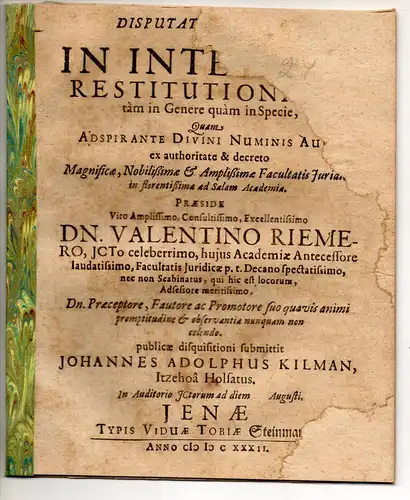 Kilman, Johann Adolph: aus Itzehoe: Juristische Disputation. De in integrum restitutionibus. 