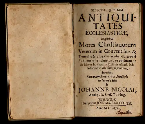 Nicolai, Johann: Selectae quaedam antiquitates ecclesiasticae, in quibus mores christianorum veterum in contentibus et templis, et vitae curriculo observati ostenduntur. 