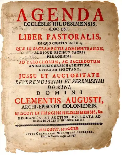 Agenda Ecclesiae Hildesimensis, Hoc Est, Liber Pastoralis, : In Quo Continentur, Quae In Sacramentis Administrandis, Aliisque Ritibus Sacris Peragendis Ad Parochorum, Ac Sacerdotum Animarum Curam Habentium, Officium Spectant. 