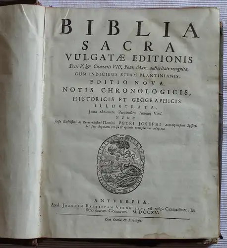 Biblia Sacra Vulgatae Editionis / Sixti V. & Clementis VIII. Pont. Max. auctoritate recognita. 