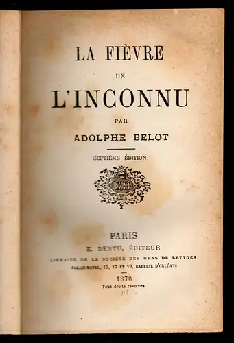 Belot, Adolphe: La Fièvre de l'inconnu. 7. Ed. 
