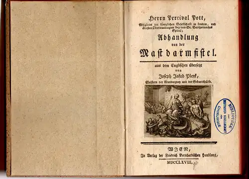 Pott, Percivall: Abhandlung von der Mastdarmfistel. Aus dem Englischen übersetzt von Joseph Jakob Plenck. 