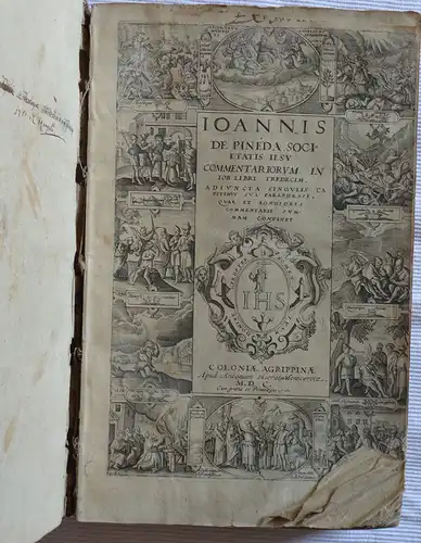 Pineda, Juan de: Ioannes De Pineda Societatis Jesu, Commentariorum in Job Libri Tredecim. 