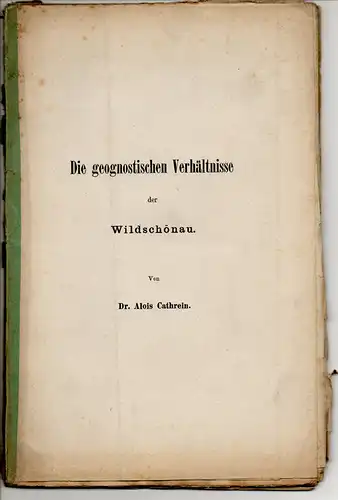 Cathrein, Alois: Die geognostischen Verhältnisse der Wildschönau. Sonderdruck aus: Veröffentlichungen des Tiroler Landesmuseums Ferdinandeum Bd. 3/21, S. 123- 157. 