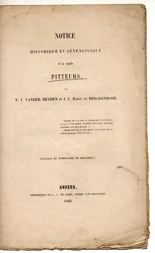 Hjeyden, N. J. vander; Herckenrode, J. L. Baron: Notie historique et genealogique de la famille Pitteurs. Sonderdruck aus: Nobiliaire de Belgique. 