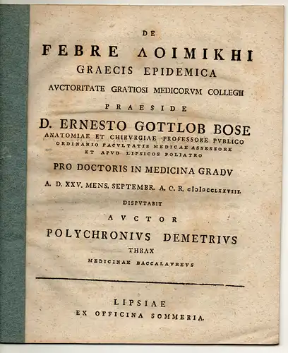 Demetrius, Polychronius: aus Thrax: Medizinische Dissertation. De Febre Loimikei Graecis Epidemica. 