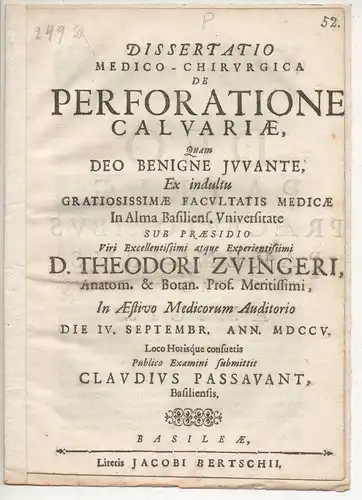 Passavant, Claudius: aus Basel: Medizinische Dissertation. De perforatione calvariae (Teil 1 + 2). 