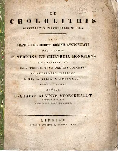 Stoeckhardt, Gustav Albin: aus Bautzen: De chololithis (Über Gallensteine). Dissertation. 