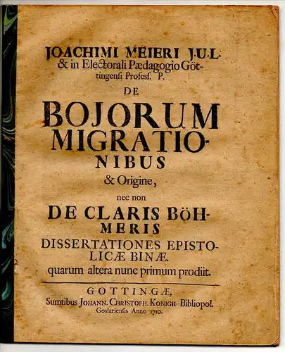 Meier, Joachim: De Bojorum migrationibus et origine nec non de claris Böhmeris dissertationes epistolicae binae. (Dissertationis altera). 