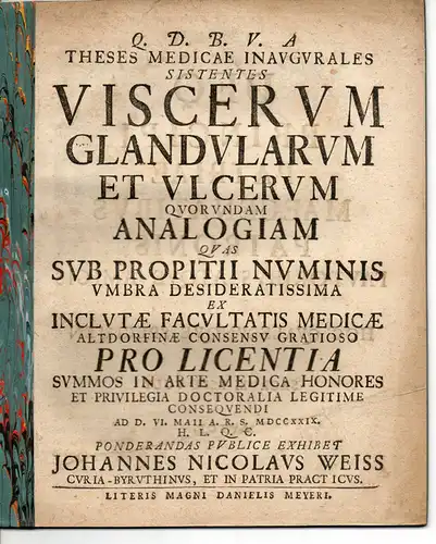 Weiss, Johann Nikolaus: Medizinische Inaugural-Thesen. Viscerum, glandularum et ulcerum quorundam Analogiam. 