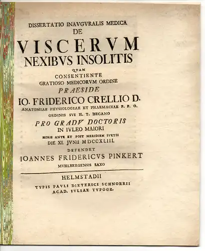 Pinkert, Johann Friedrich: aus Mühlberg: Medizinische Inaugural-Dissertation. De viscerum nexibus insolitis. 