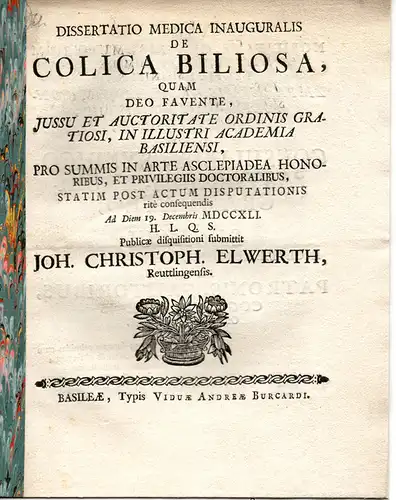 Elwerth, Johann Christoph: aus Reutlingen: Medizinische Inaugural-Dissertation. De colica biliosa. 