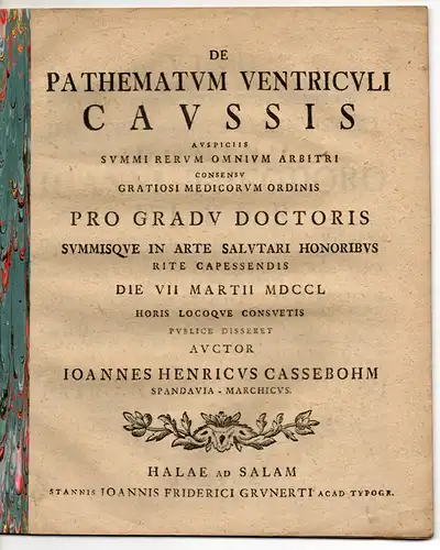 Cassebohm, Johannes Heinrich: aus Spandau: Medizinische Dissertation. De pathematum ventriculi caussis. 
