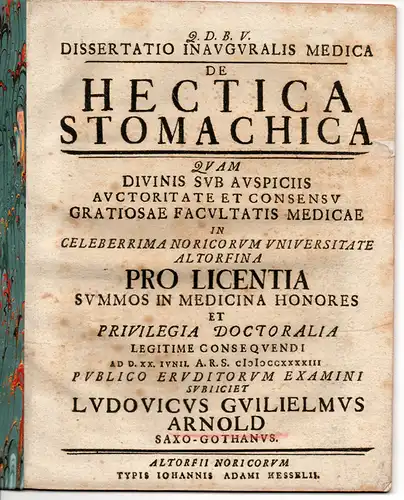 Arnold, Ludwig Wilhelm: aus Gotha: Medizinische Inaugural-Dissertation. De hectica stomachica. 