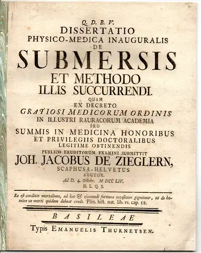 Ziegler, Johann Jakob von: aus Schaffhausen: Medizinische Inaugural-Dissertation. Submersis Et Methodo Illis Succurrendi (Über die Rettung von Ertrunkenen). 