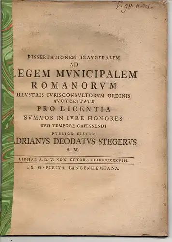 Steger, Adrian Theodor: Juristische Dissertation. Ad legem municipalem Romanorum. 