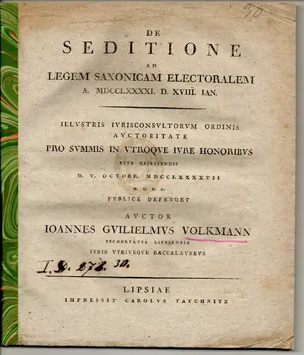 Volkmann, Johann Wilhelm: De seditione ad legem Saxonicam Electoralem a. MDCCLXXXXI. D. XVIII. Ian. 