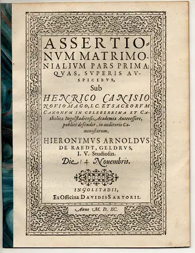 Raedt, Hieronymus Arnoldus von: Juristische Disputation. Assertionum matrimonialium pars prima. 