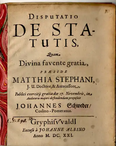 Schweder, Johann: aus Köslin: Juristische Disputation. De statutis. 