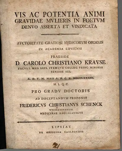 Schenck, Friedrich Christian: Weissensee: Medizinische Inaugural-Dissertation. Vis ac potentia animi gravidae mulieris in foetum. 