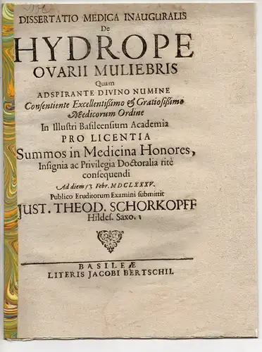 Schorkopff, Justus Theodor: aus Hildesheim: Medizinische Inaugural-Dissertation. De Hydrope Ovarii Muliebris. 