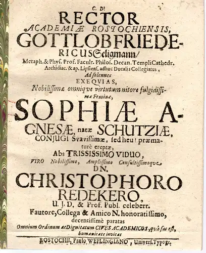 Seligmann, Gottlob Friedrich: Ad solennes exequias ... (Gedächtnisschrift auf Sophia Agnes Redeker geb. Schütze, Ehefrau d. Juristen Christoph Redeker, gest. Febr. 1684). 