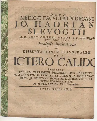 Möllenhoff, Christian: aus Lübeck: Medizinische Inaugural-Dissertation. Eegrum ictero calido laborantem (Über das Leiden der heißen Gelbsucht). Beigefügt: Johann Hadrian Slevogt: Promotionsankündigung von Möllenhoff. 