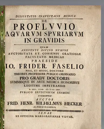 Hecker, Friedrich Heinrich Wilhelm: Aus Altenburg: Medizinische Inaugural-Dissertation. De profluvio aquarum spuriarum in gravidis. 
