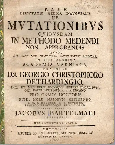 Bartelmaei, Jacob: aus Dresden: Medizinische Disputation. De mutationibus quibus dam in methodo medendi non approbandis. 