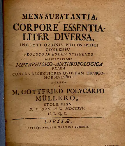 Mueller, Gottfried Polycarpus: Mens Substantia, A Corpore Essentialiter Diversa. 