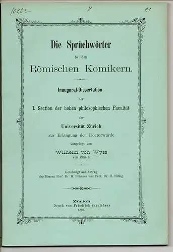 Wyss, Wilhelm von: Die Sprüchwörter bei den Römischen Komikern. Dissertation. 