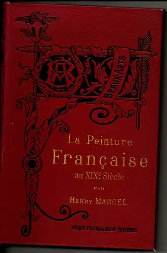 Marcel, Henry: La peinture francaise au XIXe siècle. 